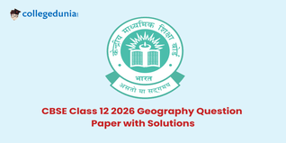 CBSE Class 12 Geography Question Paper 2026 PDF with Solutions - Available